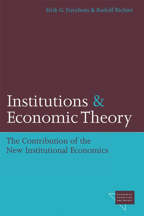 Institutions And Economic Theory University Of Michigan Press