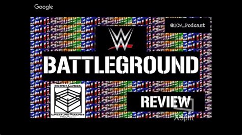 Wwe Battleground 2017 Review Youtube