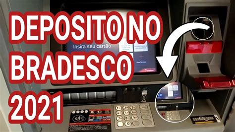 DEPOSITO NO CAIXA ELETRÔNICO DO BRADESCO 2021 YouTube