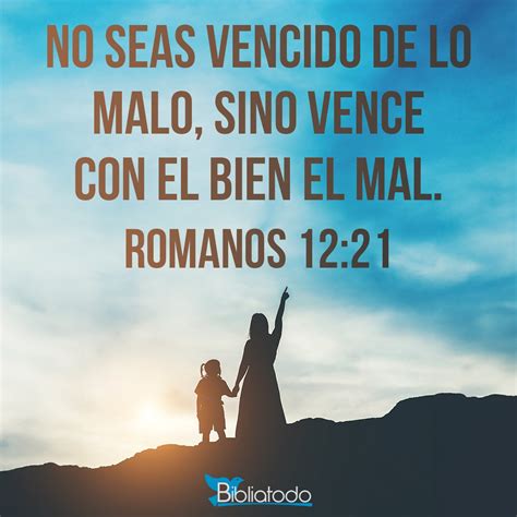 Romanos 12 21 TA No Te Dejes Vencer Del Mal O Del Deseo De Venganza