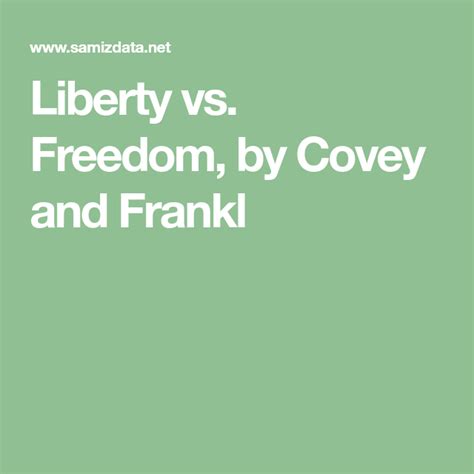 Explain The Difference Between Liberty And Freedom