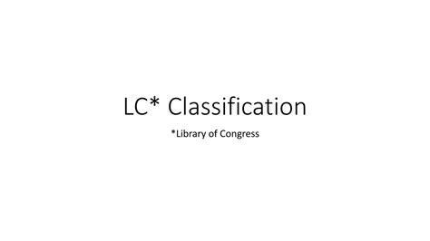 Library Of Congress Classification Ppt