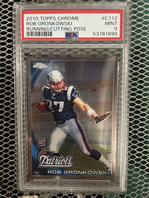 2010 Topps Chrome Rob Gronkowski Rookie Card Rc C112 Psa 9 Mint Patriots Ebay