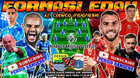 Duel El Clasico Adu Formasi Edanini Bocoran Starting Xi Persib Vs