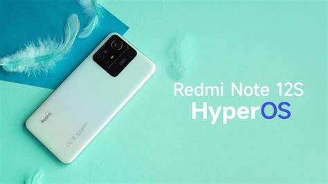 Redmi Note 12S Starting To Receive HyperOS Upgrade Xiaomiui Net