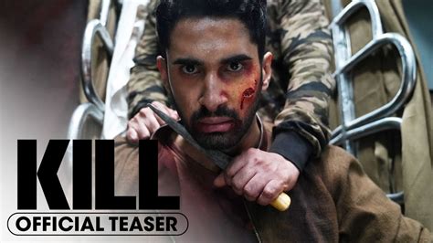 Kill 2024 Official Teaser Trailer Lakshya Tanya Maniktala Raghav Juyal Youtube