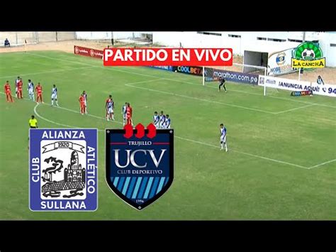 Video Resumen C Sar Vallejo Alianza Atl Tico Por Liga Te Apuesto