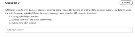 Solved Question 21 5 Points A 100 Mm Long 10 Mm Diameter Chegg