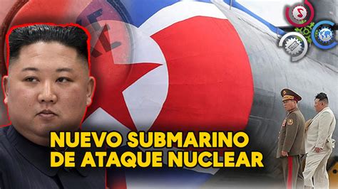 Corea Del Norte Anuncia Nuevo Submarino De Ataque Nuclear Cachicha