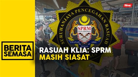 Sprm Masih Siasat Dakwaan Rasuah Di Klia Video Dailymotion