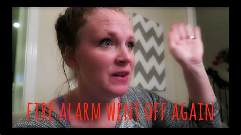 Fire Alarm Went Off Again Day 185 Youtube