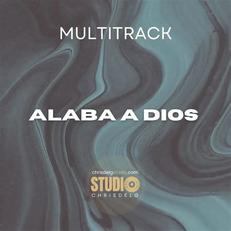 Alaba a Dios - Danny Berrios - Multitrack - Chrisdelg Studio