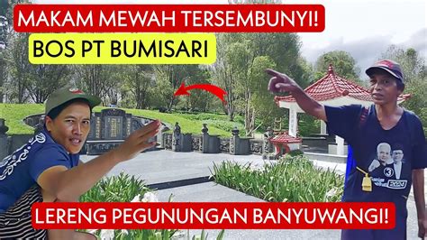 Makam Tersembunyi Bos Perkebunan Cengkeh Pt Bumisari Banyuwangi Berada