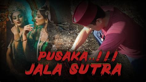 PENARIKAN PUSAKA JALA SUTRA SOSOK PUTRI CANTIK YouTube