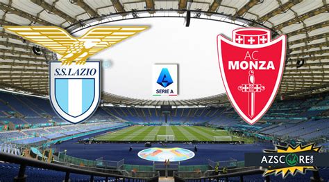 Lazio Monza Match Preview And Prediction Azscore