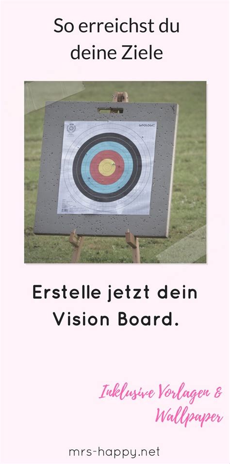 Ziele Leichter Erreichen Mit Einem Vision Board So Wird 2018 Dein Jahr Vision Board