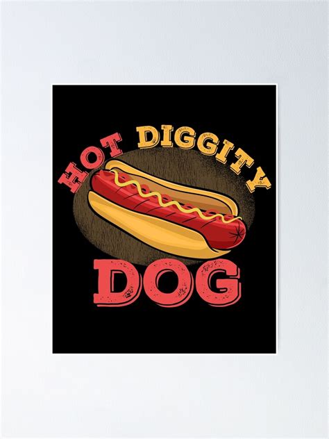 Hot Dog Hot Dog Hot Diggity Dog Ubicaciondepersonascdmxgobmx