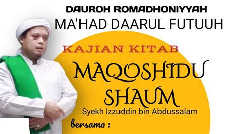 NGAJI MAQOSHIDUS SHAUM 18 ROMADHON 1444H YouTube