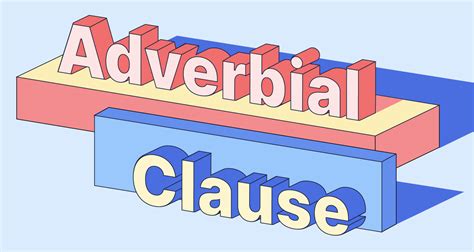 Adverbial Clause Defined With Examples Grammarly Blog