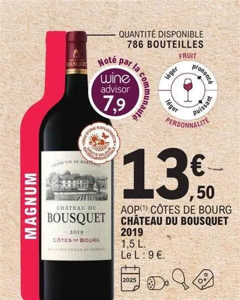 Promo Aop côtes de bourg château du bousquet 2019 chez E Leclerc