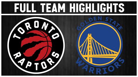 Toronto Raptors Vs Golden State Warriors Full Team Highlights Jan 7