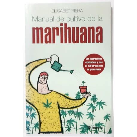 MANUAL DE CULTIVO DE LA MARIHUANA Librería Rola Libros