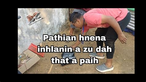 Pathian Hnathawh Lang Zelin Zu Dah Tha Te N An Paih E Champhai