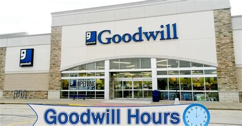 Goodwill Hours: What Time Does Goodwill Open and Close?