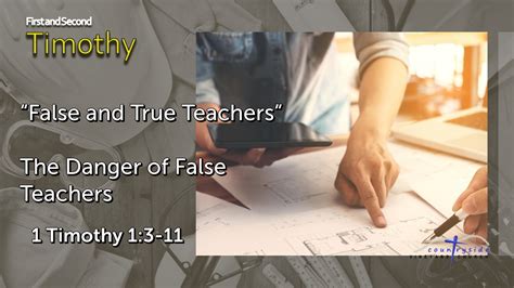 1 Timothy False And True Teachers The Danger Of False Teachers Logos Sermons