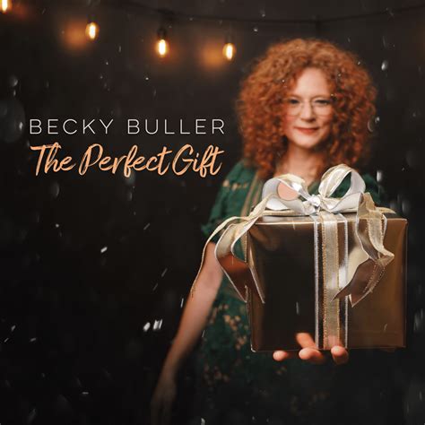 Becky Buller - The Perfect Gift Lyrics and Tracklist | Genius