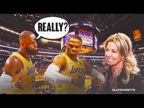 Los Angeles Lakers Owner Jeanie Buss Said What About Russell Westbrook