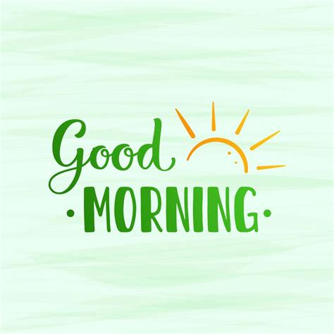 Lettering Good morning. Letters with the Sunrise. Green words with the ...