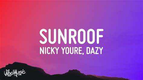 Nicky Youre Dazy Sunroof Lyrics Youtube Music