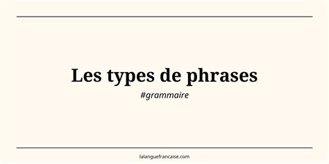 Les Types De Phrases