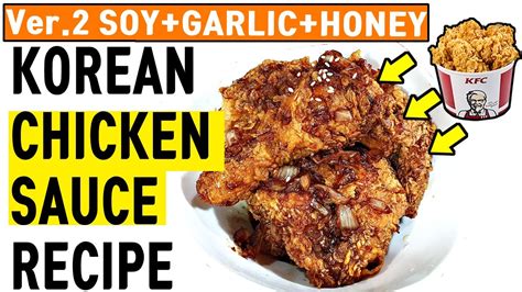 Korean Soy Garlic Honey Fried Chicken Sauce Recipe With Kfc How To Make Yangnyeom Respect