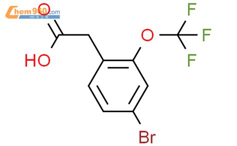 4 溴 2 三氟甲氧基苯乙酸「cas号：509142 74 9」 960化工网