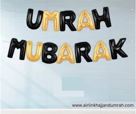 Umrah Mubarak Banners Decorate With Divine Elegance Air Link Hajj