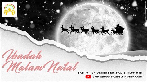 LIVE IBADAH MALAM NATAL Sabtu 24 Desember 2022 GPIB Jemaat