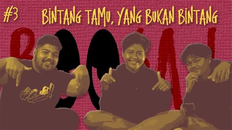 Podcast Bosan Ngobrol Santai Eps Bintang Tamu Yang Bukan Bintang