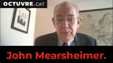 Sóc en John Mearsheimer i vull dir unes paraules sobre el cas d