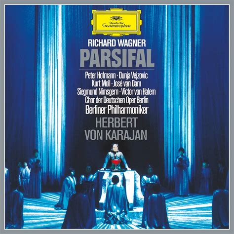 Parsifal Karajan Berlin Philharmoniker Hofmann Peter Vejzovic Dunja