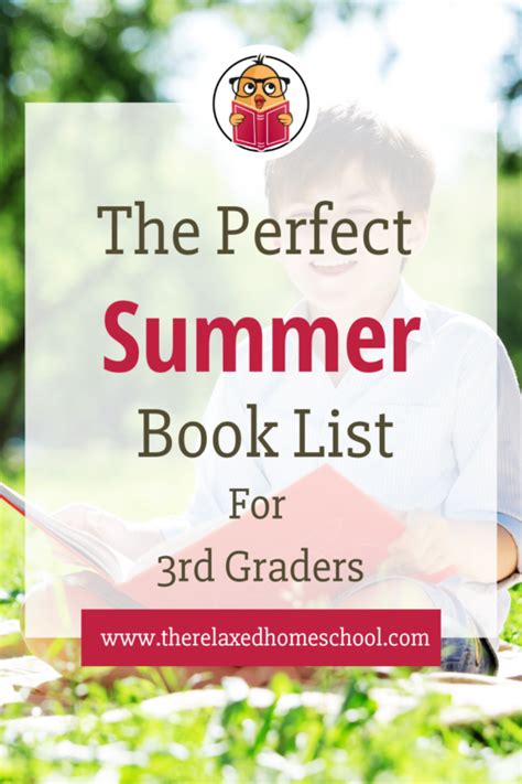 The Perfect Summer Book List For 3rd Graders The Brilliant Homeschool