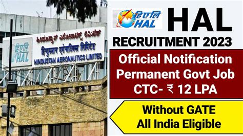 HAL Recruitment 2023 Without GATE CTC 12 Lakhs Permanent Job HAL