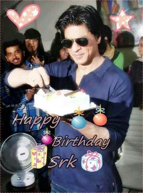 Happy Birthday Srk Sir Shahrukh Khan Live Long Bollywood Happy