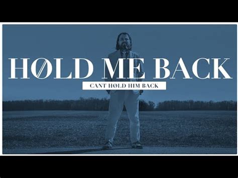 Official Video Hold Me Back Can T Hold Him Back RobbyHeckMusic