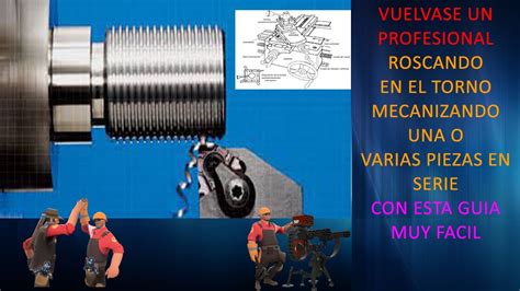 Roscado Practico En El Torno Fabricacion O Mecanizado De Roscas Con El Carro Superior Youtube