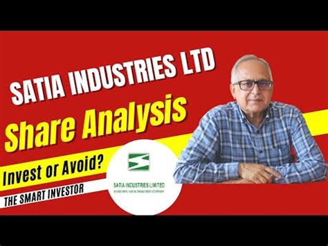 Satia Industries Share Analysis Satia Industries Breaking News The