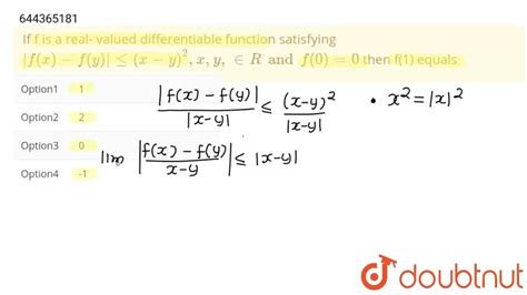 If F Is A Real Valued Differentiable Function Satisfying F X F Y