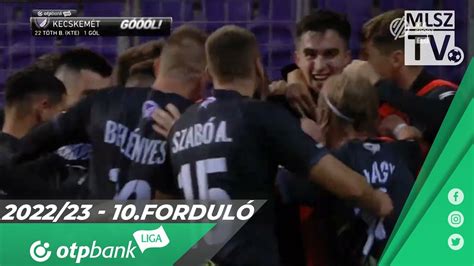 Tóth Barna gólja az Újpest FC Kecskeméti TE mérkőzésen YouTube