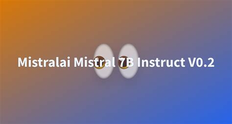 Mistralai Mistral 7B Instruct V0 2 A Hugging Face Space By Jseidler